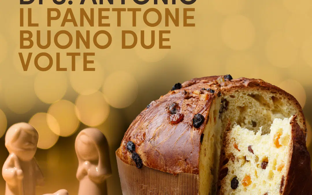 IL PANETTONE BUONO DUE VOLTE